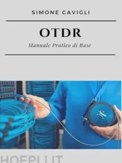 OTDR: Manuale Pratico di Base