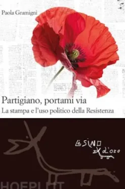 Partigiano, portami via