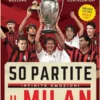 50 partite, infinite emozioni. Il Milan