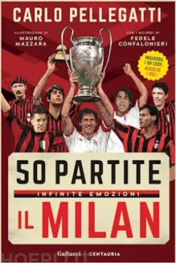 50 partite, infinite emozioni. Il Milan
