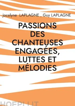 Passions des chanteuses engagées, luttes et mélodies