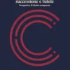 Patrimonio digitale, successione e tutele