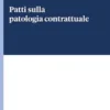 Patti sulla patologia contrattuale - e-Book