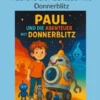 Paul und die Abenteuer mit Donnerblitz