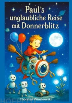 Paul´s unglaubliche Reise mit Donnerblitz