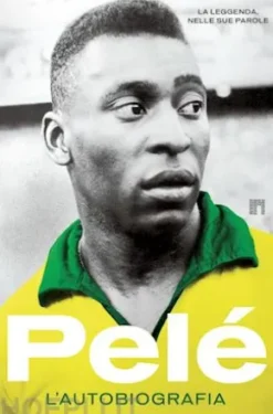 Pelé. L’autobiografia