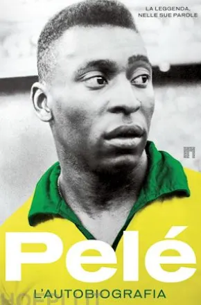 Pelé. L’autobiografia