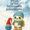 Pelle og den forsvundne julestjerne