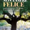 Pensavo di non essere felice