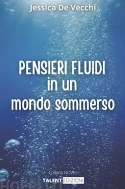 PENSIERI FLUIDI in un mondo sommerso