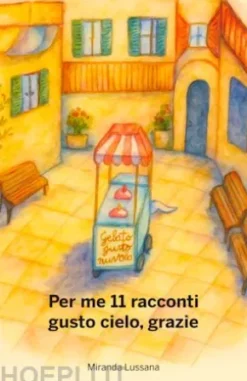 Per me 11 racconti gusto cielo, grazie