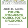 Per una rivoluzione politica, poetica e filosofica