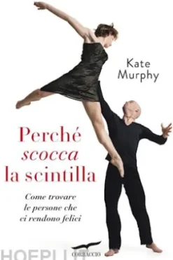 Perché scocca la scintilla
