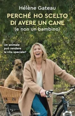 Perché ho scelto di avere un cane (e non un bambino)