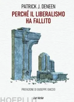 Perché il liberalismo ha fallito