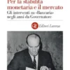 Per la stabilità monetaria e il mercato