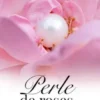 Perle de roses