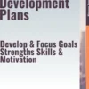 Personal Development Plans – Develop & Focus Goals, Strengths, Skills, & Motivation