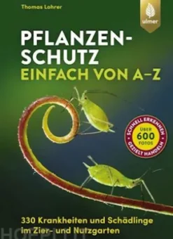 Pflanzenschutz einfach von A bis Z