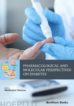 Pharmacological and Molecular Perspectives on Diabetes