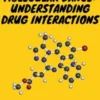 Pharmacology- The Molecular Dance: Understanding Drug Interactions