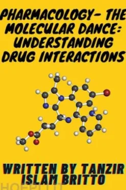 Pharmacology- The Molecular Dance: Understanding Drug Interactions