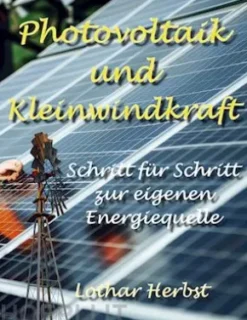 Photovoltaik und Kleinwindkraft