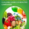 Phytochemicals in Vegetables: A Valuable Source of Bioactive Compounds