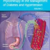 Phytotherapy in the Management of Diabetes and Hypertension: Volume 2