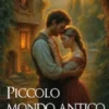 Piccolo mondo antico