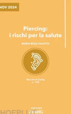 Piercing: i rischi per la salute