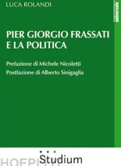 Pier Giorgio Frassati e la politica