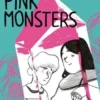Pink Monsters