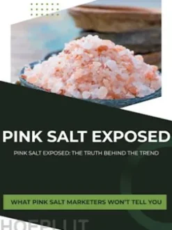 Pink Salt Exposed