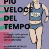 Più veloce del tempo