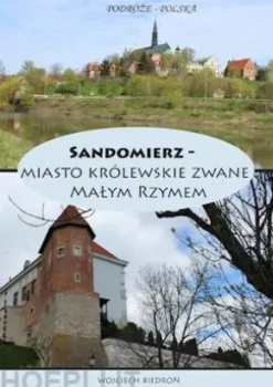 Podróze - Polska Sandomierz