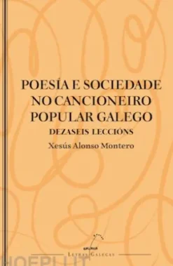 Poesía e sociedade no cancioneiro popular galego