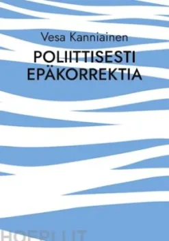 Poliittisesti epäkorrektia