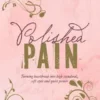 Polished Pain: Revised & Expanded Edition