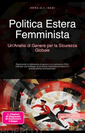 Politica Estera Femminista: Un'Analisi di Genere per la Sicurezza Globale