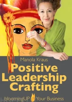 Positive Leadership Crafting