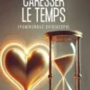 Pour caresser le temps