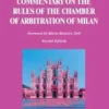 Practical commentary on the rules of the chamber of arbitration of Milan