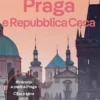 Praga e la Repubblica Ceca
