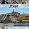 Prague A Travel Guide