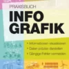 Praxisbuch Infografik