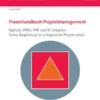 Praxishandbuch Projektmanagement