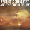 Prebiotic chemistry and the origin of life