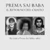 Prema Sai Baba Il ritorno del Cristo