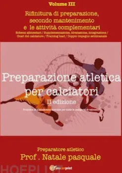 Preparazione atletica per calciatori - Volume III
